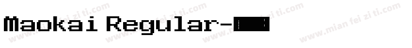 Maokai Regular字体转换